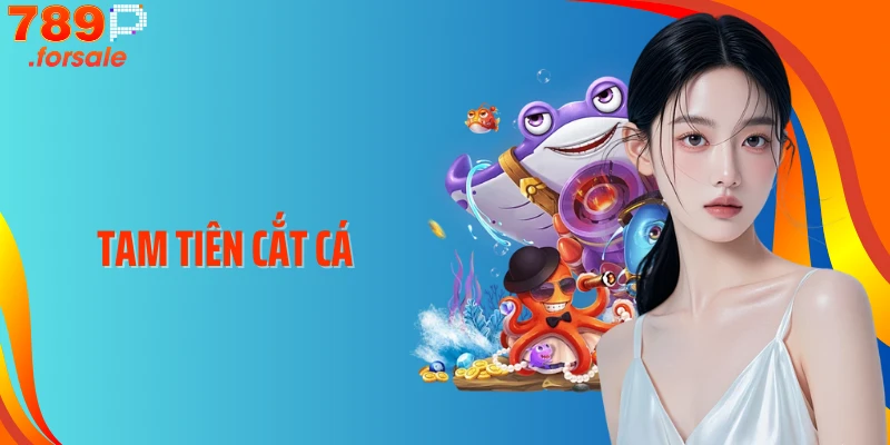 Thử Thách Với Tam Tiên Cắt Cá - Bắn Cá Nhẹ Tay, Thắng Lớn